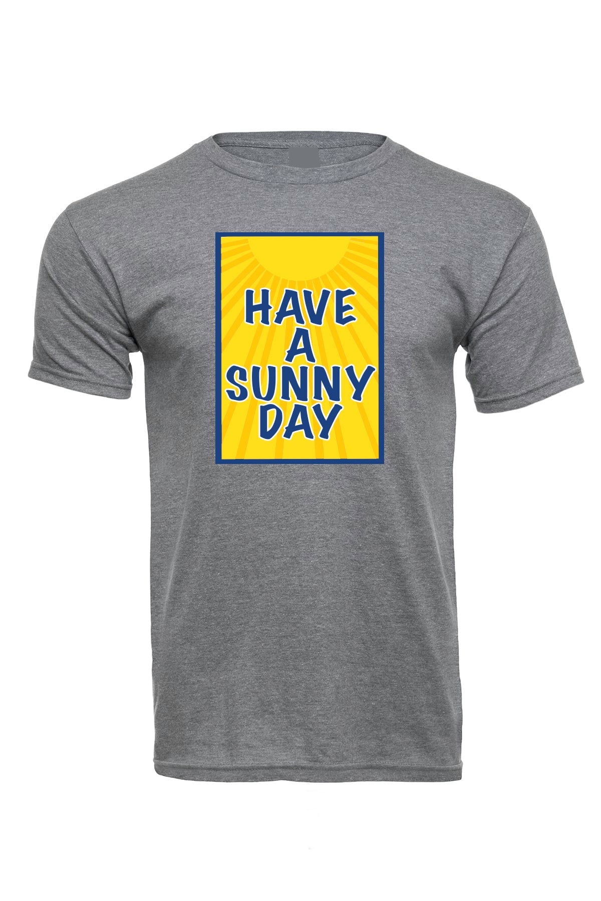 Have a Sunny Day Gray Soft Cotton T-shirts / Cotton Blend / sun t-shirts / summer time / good vibes / Graphic t-shirt